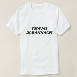 Tha mi Albannach, ik ben schotachtig in het Schots T-shirt