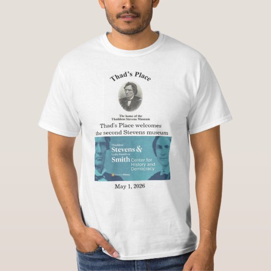 Thaddeus Stevens Museum T-shirt (Voorkant)
