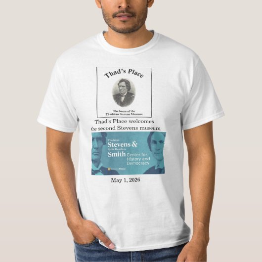 Thaddeus Stevens Museum T-shirt (Voorkant)