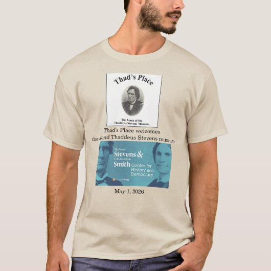 Thaddeus Stevens Museum T-shirt (Voorkant)