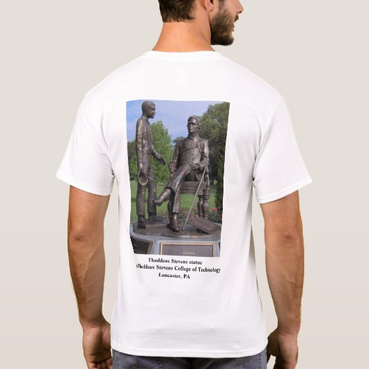 Thaddeus Stevens standbeeld met Stevens citaat T-S T-shirt (Achterkant)