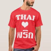 THAI LIVE PHRIK (CHILI) ❤ Thaise levensmiddelen T-shirt (Voorkant)