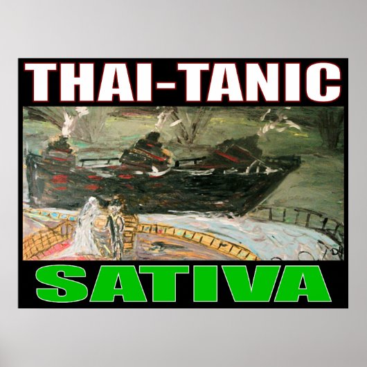 THAI TANIC SATIVA POSTER (Voorkant)