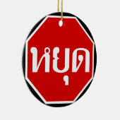 Thai Traffic STOP ⚠ YOOT in het Thaise ⚠ Keramisch Ornament (Rechts)