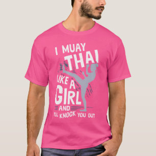 Thailand MMA Thai Boxing Muay Thai Girl Kickboksen T-shirt