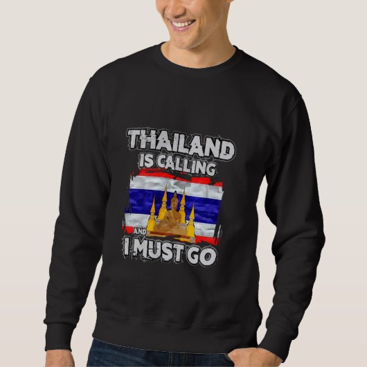 Thailand roept en ik moet gaan trui (Voorkant)