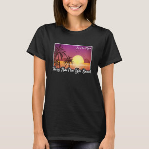 Thailand Thai Thong Nai Pan Yai Beach Koh Ko Pha T-shirt