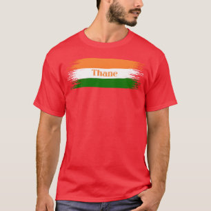 Thane Stad India Vlag Indianen Vakantie Thuis Stad T-shirt