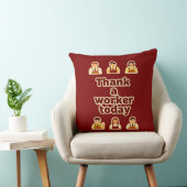 Thank a Worker Today Appreciation Shirt – Labor Kussen (Stoel)