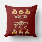 Thank a Worker Today Appreciation Shirt – Labor Kussen (Voorkant)
