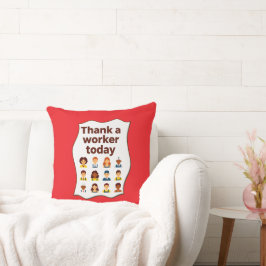 Thank a Worker Today Diversity Workers Design Kussen
