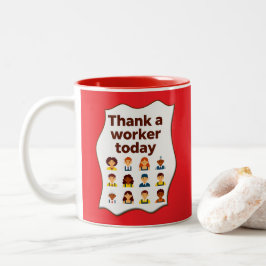 Thank a Worker Today Diversity Workers Design Tweekleurige Koffiemok