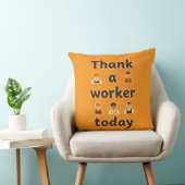 Thank a Worker Today Minimal Typography Design Kussen (Stoel)