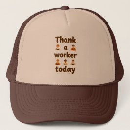 Thank a Worker Today Minimal Typography Design Trucker Pet