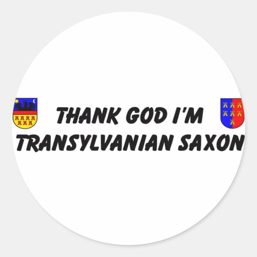 Thank God I'm Transylvanian Saxon Ronde Sticker (Voorkant)
