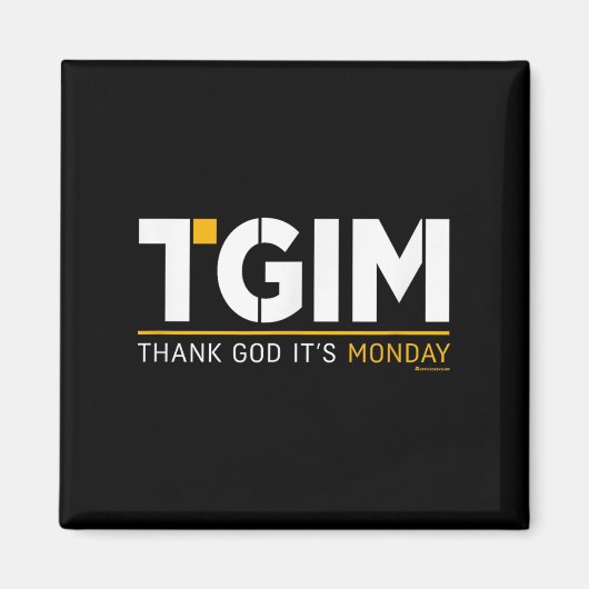 Thank God, It's Monday_ A Funny Twist On Workplace Magneet (Voorkant)