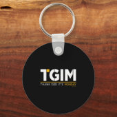 Thank God, It's Monday_ A Funny Twist On Workplace Sleutelhanger (Voorkant)