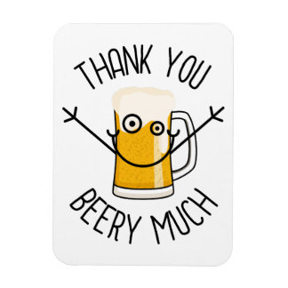 Thank You Beery Much - Silly Face Magneet