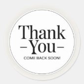 Thank you Come Back Soon Ronde Sticker (Voorkant)