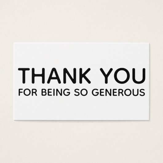 Thank You For Being So Generous Gift Insert Card Visitekaartjes (Voorkant)