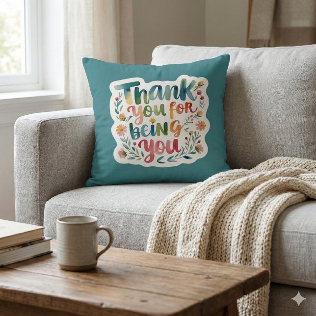 Thank You For Being You Photo Throw Pillow Kussen (Show your gratitude with this beautiful floral watercolor, "Thank you for being you" photo pillow! )