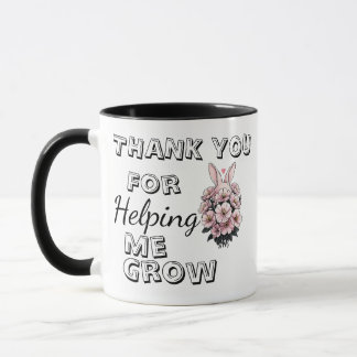 Thank You for Helping Me Grow Floral Teacher mug Mok