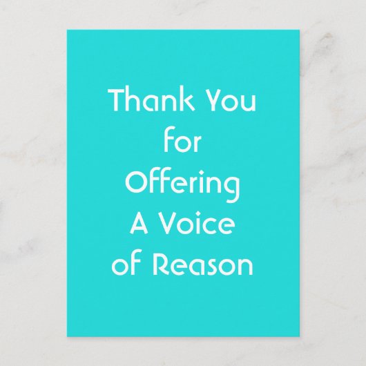 Thank You for Offering A Voice of Reason Briefkaart (Voorkant)