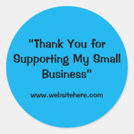 “Thank You for Supporting My Small Business”  Ronde Sticker