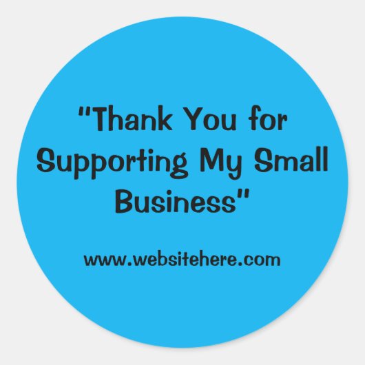 “Thank You for Supporting My Small Business”  Ronde Sticker (Voorkant)