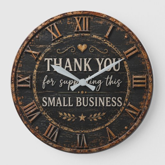 Thank You for Supporting This Small Business Rusti Grote Klok (Voorkant)