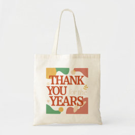 Thank You for the Years - Valentine's Gift Tote Bag