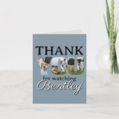 Thank You For Watching Our Dog Photo Card Bedankkaart (Voorkant)