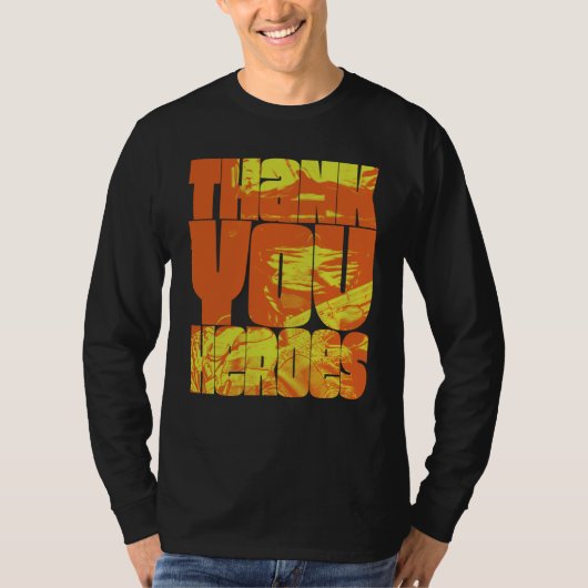 Thank You Heroes  22 T-shirt (Voorkant)