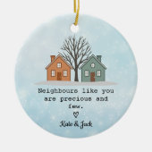 Thank You Neighbours Next Door Friend Appreciation Keramisch Ornament (Voorkant)