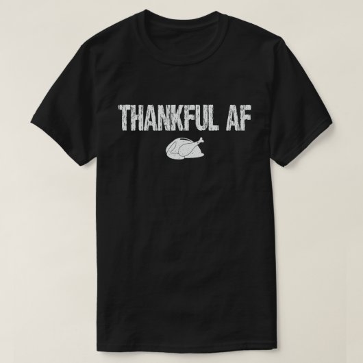 Thankful AF Turkey Trot Gift Funny Thanksgiving T-shirt (Design voorkant)