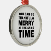 Thankful and Merry Round Christmas Ornament (Rechts)