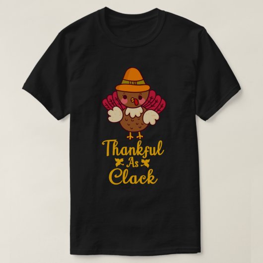 Thankful As Cluck Cute Turkey Funny Thanksgiving T-shirt (Design voorkant)
