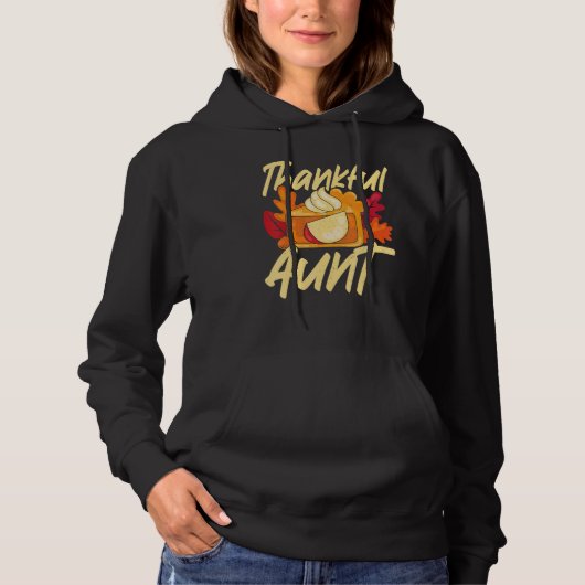 Thankful Aunt Thanks Giving  Thanksgiving Aunt Hoodie (Voorkant)