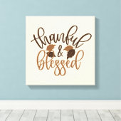 Thankful & Blessed Canvas Afdruk (Insitu (Houten vloer))