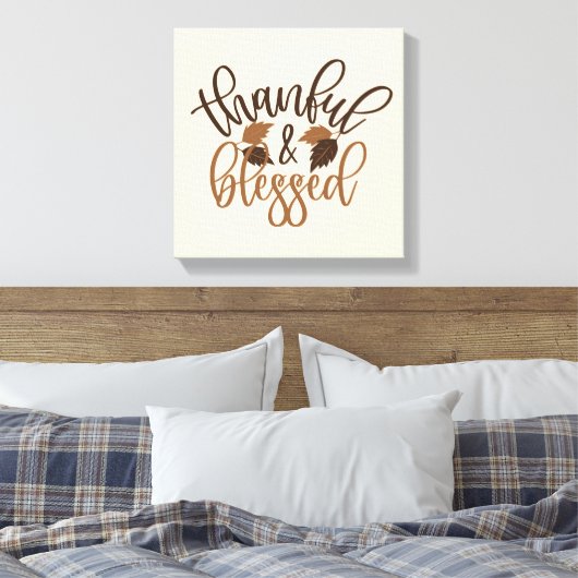 Thankful & Blessed Canvas Afdruk (Insitu (Slaapkamer))