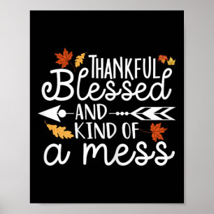 Thankful Blessed en een soort Mess Poster