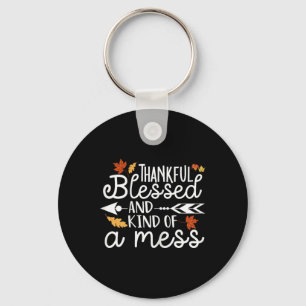 Thankful Blessed en een soort Mess Sleutelhanger
