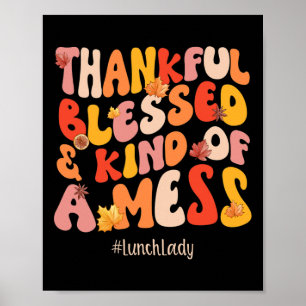 Thankful Blessed Lunch Lady Herfst Vibes Thanksgiv Poster