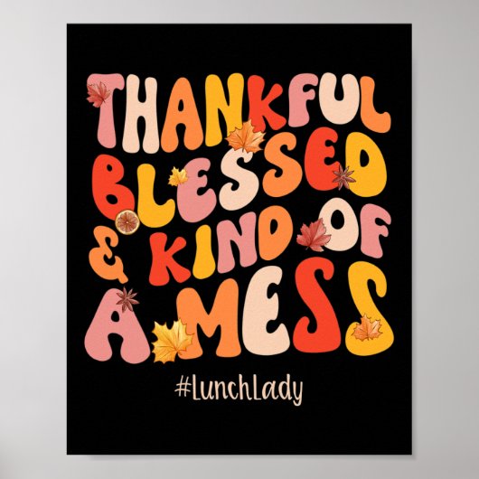 Thankful Blessed Lunch Lady Herfst Vibes Thanksgiv Poster (Voorkant)