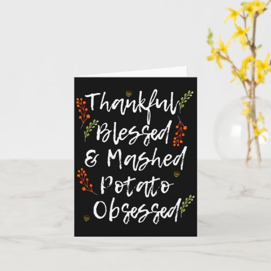 Thankful Blessed Mashed Tato Obsessed Thanksgiving Kaart (Gele Bloem)