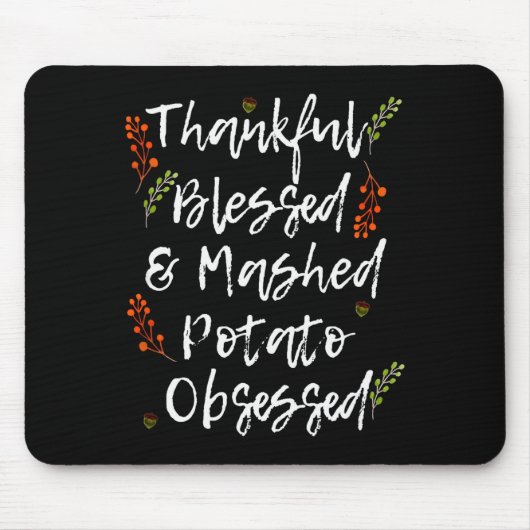 Thankful Blessed Mashed Tato Obsessed Thanksgiving Muismat (Voorkant)
