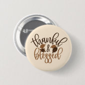 Thankful & Blessed Ronde Button 5,7 Cm (Voorkant /achterkant)