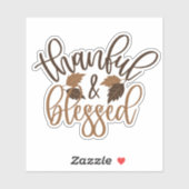 Thankful & Blessed Sticker (Vel)