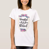 Thankful & Blessed T-shirt (Voorkant)