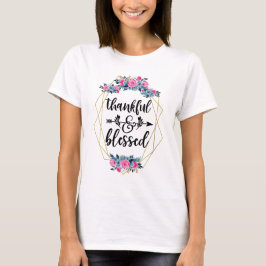 Thankful & Blessed T-shirt